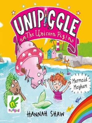 cover image of Mermaid Mayhem--Unipiggle the Unicorn Pig Book 3